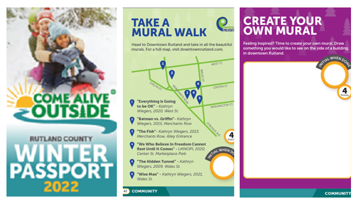 3 images: 1st image: Come Alive Outside Rutland County Winter Passport 2022 cover with an image of kids playing in the snow, 2nd image: Take a Mural Walk with a map and points of interest marked, 3rd image: Create Your Own Mural wtih a blank space