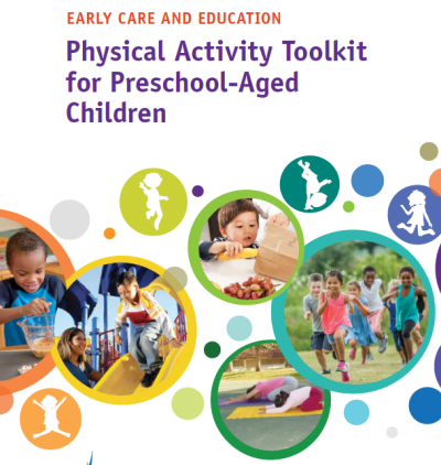 Early Care and Education Physical Activity Toolkit for Preschool-Aged Children cover with images of children being active
