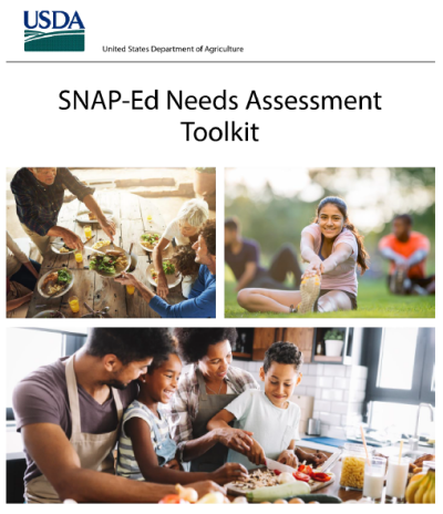 USDA: United States Department of Agriculture SNAP-Ed Needs Assessment Toolkit cover page with images of people eating dinner together, exercising, and cooking together