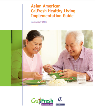Asian American CalFresh Healthy Living Implementation Guide september 2019