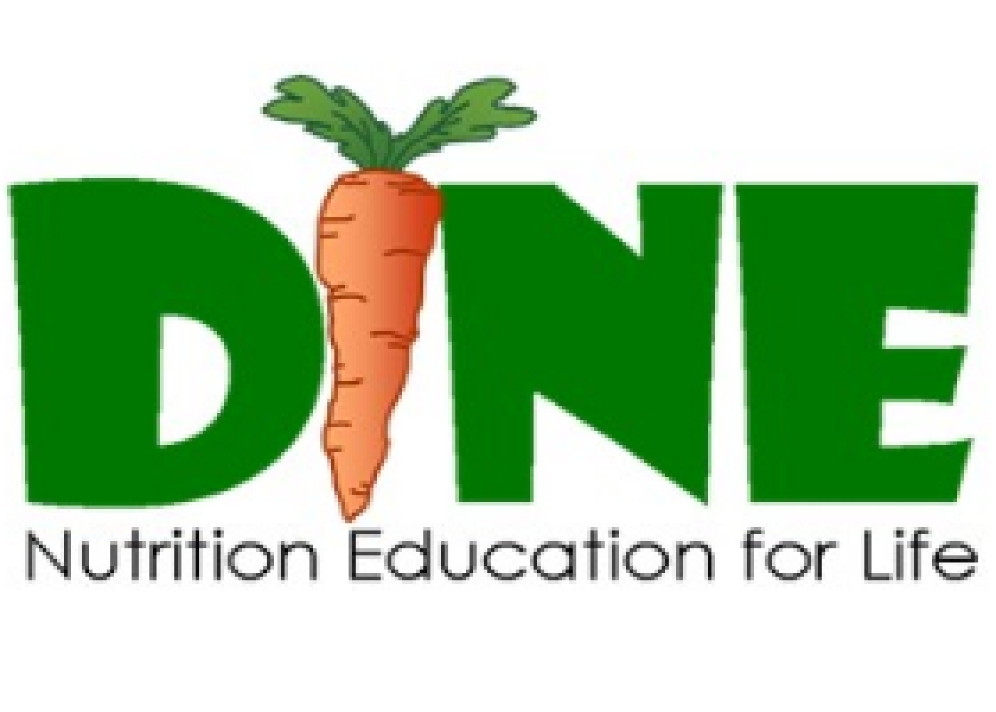 DINE (with the I made from a drawing of a carrot) Nutrition Education for Life