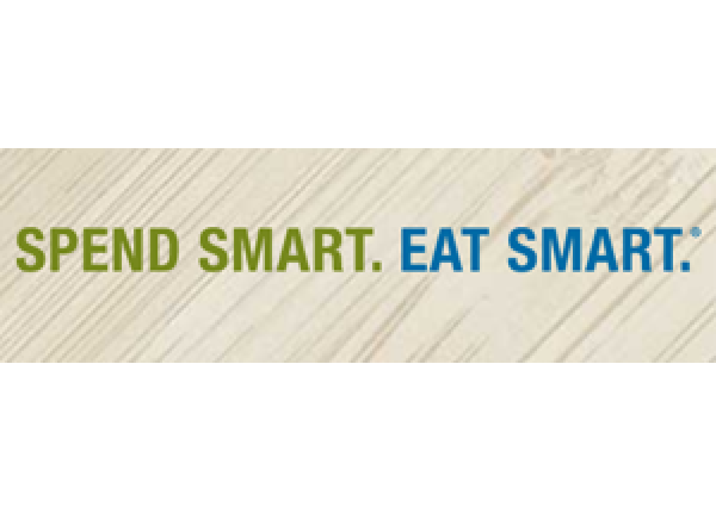 Spend Smart. Eat Smart.