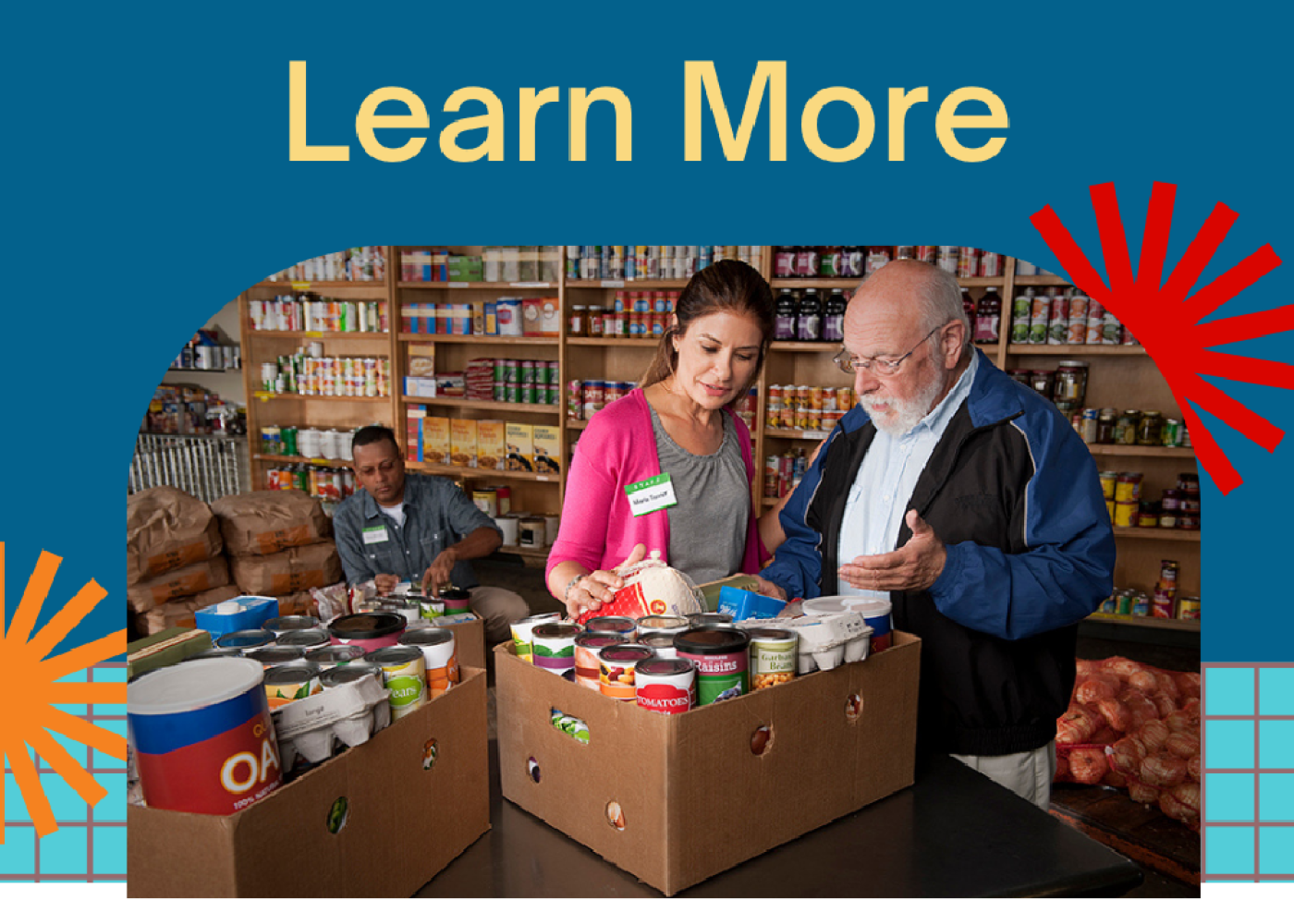 Learn More - with an image of two people in a food pantry looking at the food in boxes